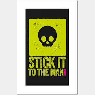 STICK IT TO THE MAN - SKULL MOTIF Posters and Art